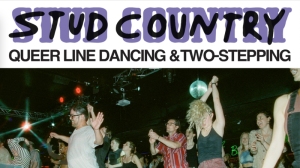 People line dancing energetically at an event under a banner reading "Stud Country: Queer Line Dancing & Two-Stepping.
