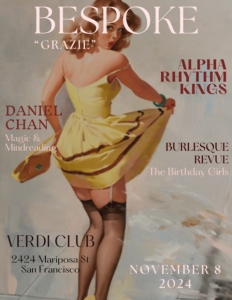 Vintage-style poster for a San Francisco event on November 8, 2024, featuring Burlesque Revue, Magic by Daniel Chan, and music by Alpha Rhythm Kings at the Verdi Club.