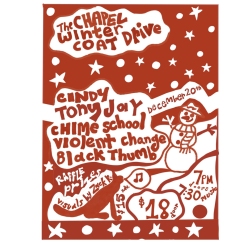Red and white flyer for "The Chapel Winter Coat Drive" on December 20th, featuring bands Cindy, Tony Jay, and others. Includes raffle, visuals, and a $18 cover charge.