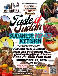 Colorful flyer for "Taste of Sudan" event featuring food, dance, and art on December 22, 2024, at Bissap Baobab Village, San Francisco.