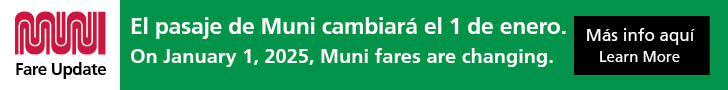 Banner announcing Muni fare changes starting January 1, 2025, with a link for more information.