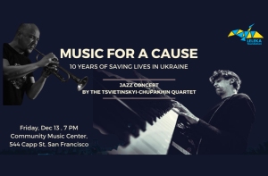 Promotional flyer for "Music for a Cause," a jazz concert by the Tsvietinskyi-Chuipaknin Quartet on Friday, Dec 15, 7 PM at Community Music Center, 544 Capp St, San Francisco.