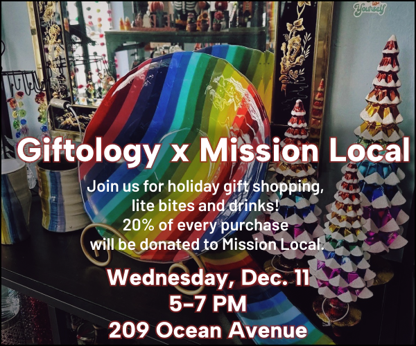 A colorful store display with rainbow bowls and festive decorations, announcing a holiday shopping event. 20% of sales go to Mission Local. Event: Dec. 11, 5-7 PM, at 209 Ocean Avenue.