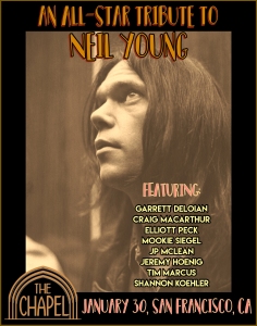 Poster for "An All-Star Tribute to Neil Young" featuring artists at The Chapel, San Francisco, CA, on January 30.