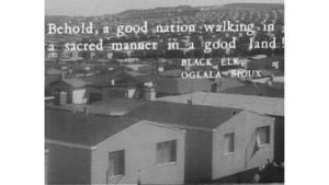 Text overlay on a black and white image of a suburban neighborhood with houses. The text is a quote attributed to Black Elk of the Oglala Sioux.