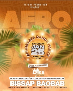 Promotional poster for an Afrobeats dance party on January 25th, from 10 PM to 2 AM, at Bissap Baobab, San Francisco. Special performance by Pjke.