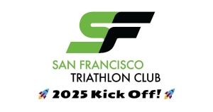 Logo for the San Francisco Triathlon Club with the text "2025 Kick Off!" and rocket icons.