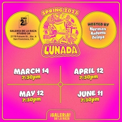 Pink event poster for Spring 2023 "Lunada" at Galería de la Raza, San Francisco, CA. Hosted by Norman Antonio Zelaya. Dates: Mar 14, Apr 12, May 12, Jun 11 at 7:30 PM.