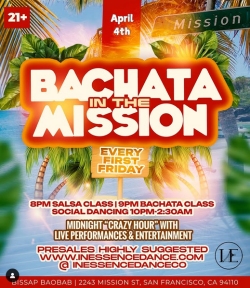 Promotional poster for "Bachata in the Mission" at Bissap Baobab, featuring salsa and bachata classes, social dancing, and live entertainment on April 4th, 21+ event.