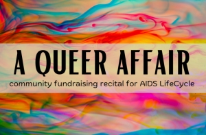 Colorful abstract background with text: "A Queer Affair: community fundraising recital for AIDS LifeCycle.