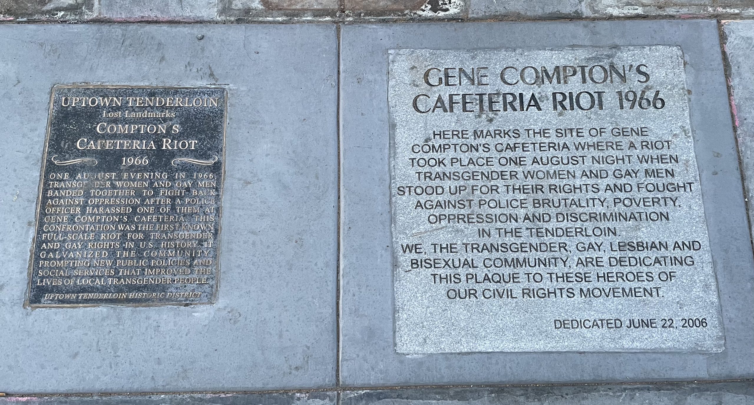 Plaques on pavement: one titled "Compton's Cafeteria Riot 1966," the other honors the 1966 riot against police brutality and discrimination by transgender, gay, and bisexual communities.