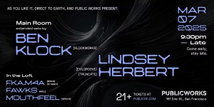 Event flyer for a music performance on March 7, 2025, featuring Ben Klock and Lindsey Herbert, with supporting acts in the loft. Event is 21+ at Public Works, San Francisco.