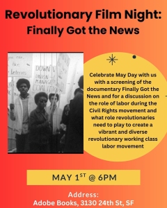 Flyer for Revolutionary Film Night featuring a black-and-white photo of people and event details for a screening on May 1st at 6pm at Adobe Books, 3130 24th St, SF.