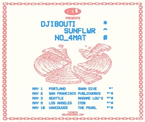 Tour poster featuring broken vinyl records and a list of concert dates and venues for Djibouti, Sunflwr, and No_4mat in May.