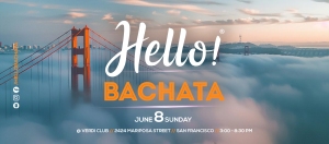 Event banner for "Hello! Bachata" with the Golden Gate Bridge in fog; event details: June 8, Sunday, 2642 Mission St, San Francisco, 3:00–8:30 PM.