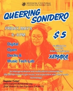Event flyer for "Queering Sonidero" on Friday, May 9, 6-8 PM at Mission Cultural Center, featuring DJ music lab, $5 entry, facilitated by Xemara.