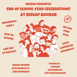Event flyer for an end of school year celebration at Bissap Baobab in San Francisco, featuring music and illustrated people, with event details and music genres listed.