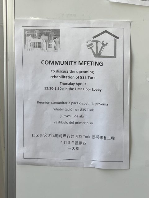 A flyer announces a community meeting about the rehabilitation of 835 Turk, scheduled for Thursday, April 3, 12:30-1:30 pm in the first floor lobby, in multiple languages.