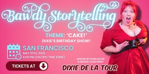 Promotional image for "Bawdy Storytelling" in San Francisco on May 16, 2024, featuring theme "Cake!" and host Dixie De La Tour in a red dress. Tickets available.
