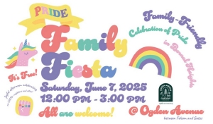 Colorful flyer for a Family Fiesta Pride event on June 7, 2025, 12-3 PM at Ogden Avenue, featuring rainbow and unicorn graphics; all are welcome, event is free.
