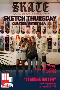 Three people pose in front of a wall displaying skateboard decks at the 111 Minna Gallery, promoting a skate-themed Sketch Thursday event on May 29, 2025.