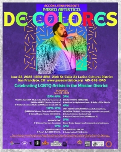Event poster for "Paseo Artistico: De Colores," celebrating LGBTQ artists on June 28, 2025, in San Francisco. Features a colorful portrait and event details.
