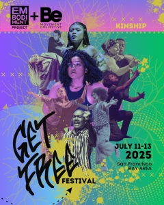 Colorful festival poster with photos of diverse people dancing, bold text "Get Free Festival," and event details: July 11–13, 2025, San Francisco Bay Area.