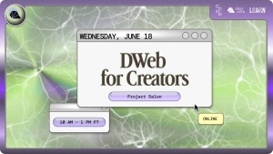 A computer screen displays a pop-up window with the text "DWeb for Creators" and "Project Salon" scheduled for Wednesday, June 18, with an "ONLINE" indicator.