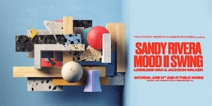 Geometric wooden and stone shapes are arranged on a blue background, with event details for a Sandy Rivera and Mood II Swing performance displayed in bold red text on the right.