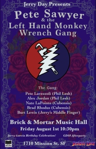 Concert poster for "Pete Sawyer & the Left Hand Monkey Wrench Gang" at Brick & Mortar Music Hall, San Francisco, on August 1st at 10:30pm. Lists band members and event details.