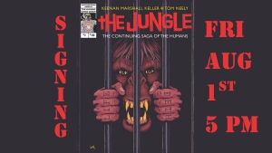 Comic book cover titled "The Jungle" with a snarling creature behind bars. Text on the sides reads "SIGNING FRI AUG 1st 5 PM.