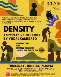 Poster for a play reading titled "Density" by Yudai Kamisato, presented by the U.S./Japan Cultural Trade Network, showing event details and colorful abstract graphic elements.