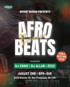Event flyer for "Afrobeats Bonanza" featuring DJ Eddie, DJ Allan, and Zego on August 2nd, 9pm-2am at 2243 Mission St, San Francisco, CA. Free entry before 11pm. 21+.