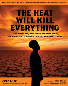 A person stands in silhouette against a cracked, dry earth backdrop, with the text "The Heat Will Kill Everything" and play details above and below.