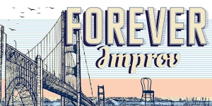 Illustration of a bridge with the words "FOREVER improv" and an empty chair near the bridge.