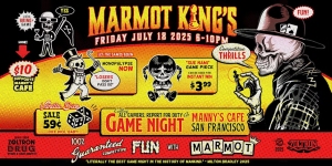 Colorful event poster for Marmot King's Game Night on July 18, 2025, at Manny's Cafe, San Francisco, featuring cartoon skeletons, promotions, and event details in bold fonts.