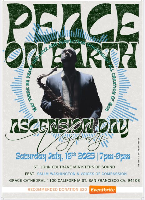 Poster for an Ascension Day concert on July 19, 2025, at Grace Cathedral, San Francisco, featuring a saxophonist, event details, and green "Peace on Earth" text.