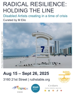 Poster for "Radical Resilience: Holding the Line" art exhibit, shows a lifeguard stand on a beach with buildings in the background. Exhibit dates: Aug 15–Sept 26, 2025.