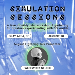 Promotional flyer for Simulation Sessions, a free 3D workshop at Gray Area, SF on August 18, featuring a talk by Falsework Studio. Background has abstract blue graphics and a cartoon skull character.