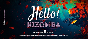 Event flyer with "Hello! Kizomba" in large text, autumn leaves background, and event details for November 9 at Vesco Club, San Francisco, from 7:00 to 9:30 PM.