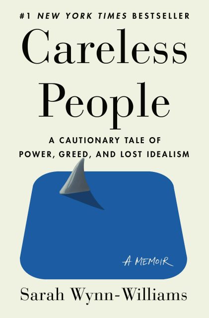 Book cover for "Careless People: A Cautionary Tale of Power, Greed, and Lost Idealism" by Sarah Wynn-Williams, featuring a blue square with a shark fin and the words "A Memoir.