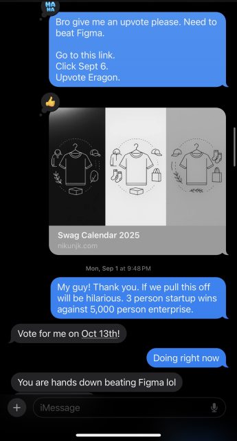 Screenshot of a text conversation discussing upvoting a link to beat Figma, referencing a Swag Calendar 2025 image, and mentioning a three-person startup competing with larger teams.