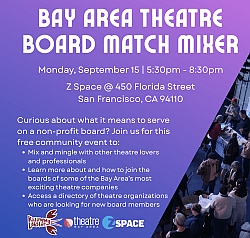 Event flyer for the Bay Area Theatre Board Match Mixer on September 15, 5:30-8:30pm at Z Space, San Francisco, with event details and logos on a purple background.