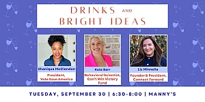 Event banner for "Drinks and Bright Ideas" featuring speakers Shaniqua McClendon, Kate Marr, and Liz Mirella, with date, time, and location details at the bottom.