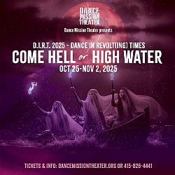 Three people in dark robes stand in water at night, each holding a staff with glowing tips, under a dramatic pink sky. Text promotes a 2025 dance event, “Come Hell or High Water.”.
