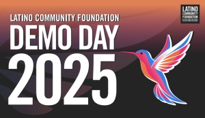 Latino Community Foundation Demo Day 2025 event graphic featuring a colorful hummingbird and the foundation's logo.