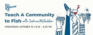 Event banner for "Teach A Community to Fish with Joshua McFadden," scheduled for Wednesday, October 22, 6:30–9:30 PM; illustrations of hands holding fish, seaweed, and a plate.