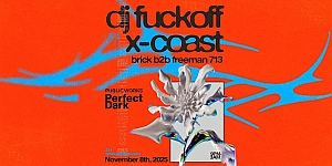 Event poster with bold text listing DJs, including DJ Fuckoff and X-Coast, with abstract blue and silver graphics on an orange background. Event date is November 8th, 2025.