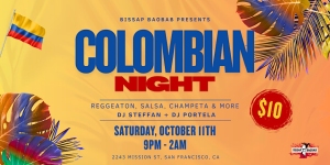 Event flyer for "Colombian Night" on October 11th from 9pm-2am at 2243 Mission St, San Francisco, featuring reggaeton, salsa, champeta, and $10 entry.