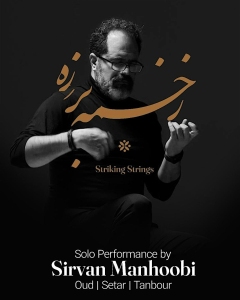 A man in black plays an instrument against a dark background, with text promoting Sirvan Manhoobi's solo performance on oud, setar, and tanbour.